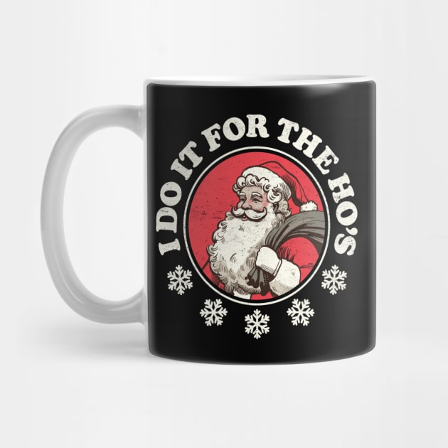 I Do It For The Ho's - Funny Santa by TwistedCharm